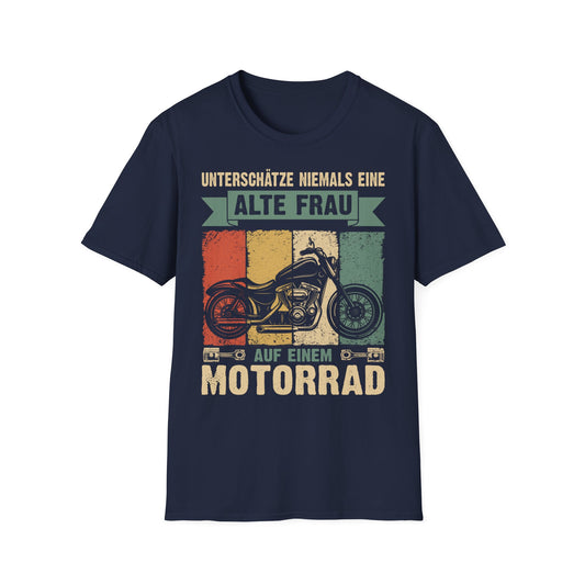 Unterschätze niemals eine Frau auf einem Motorrad - Frauen T-Shirt